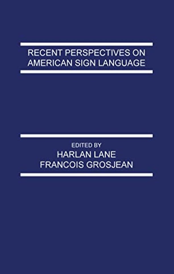 Recent Perspectives on American Sign Language