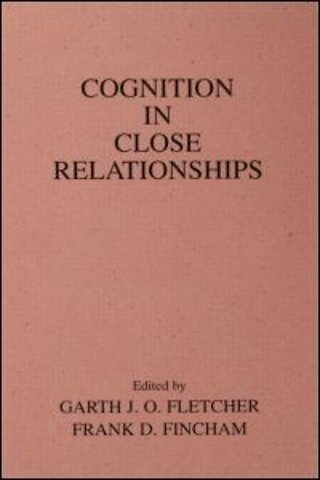 Cognition in Close Relationships