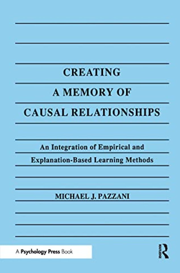 Creating A Memory of Causal Relationships