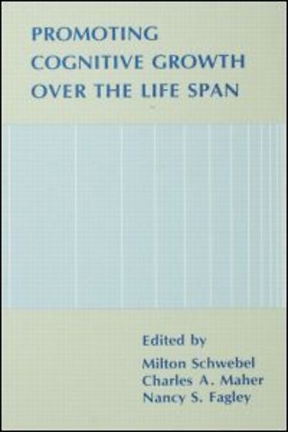 Promoting Cognitive Growth Over the Life Span