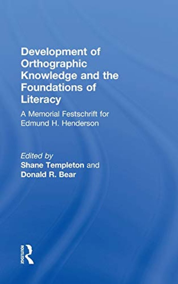 Development of Orthographic Knowledge and the Foundations of Literacy