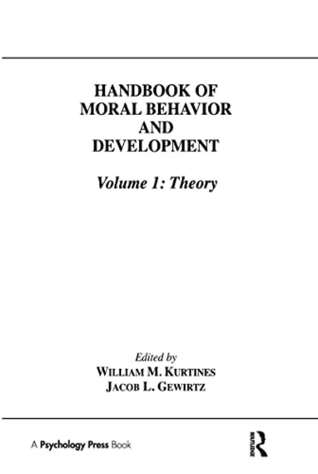Handbook of Moral Behavior and Development