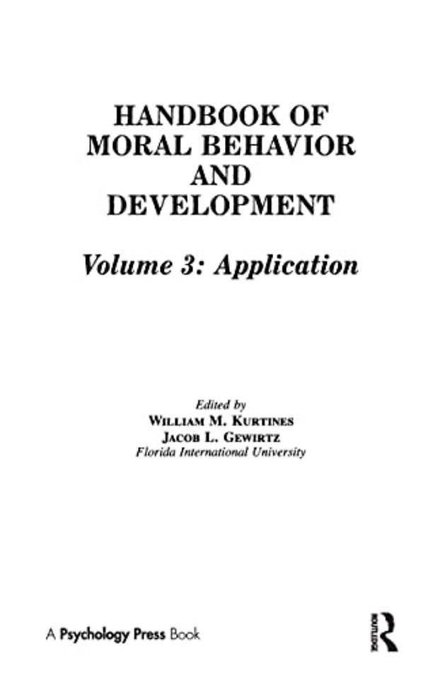 Handbook of Moral Behavior and Development