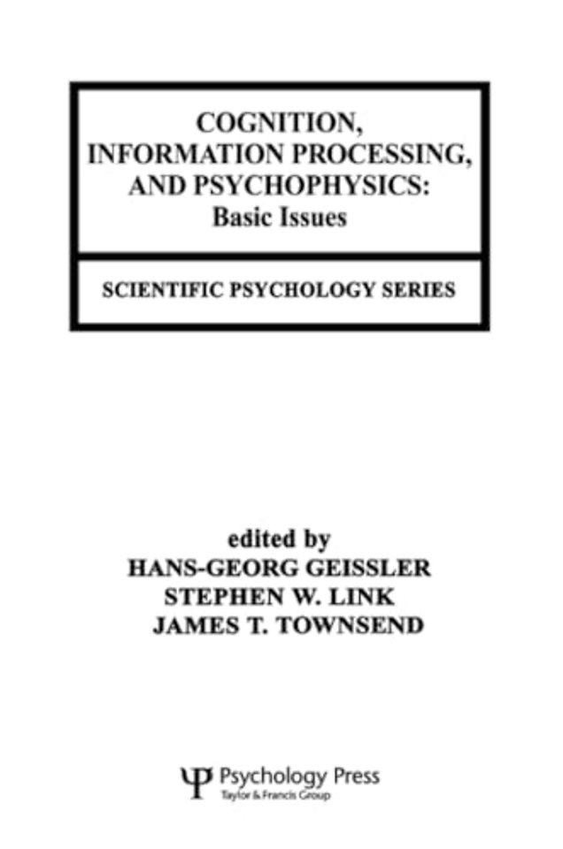 Cognition, Information Processing, and Psychophysics