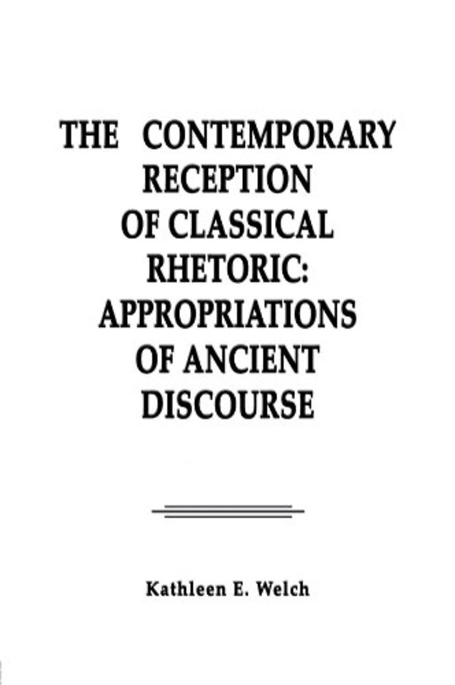 Contemporary Reception of Classical Rhetoric