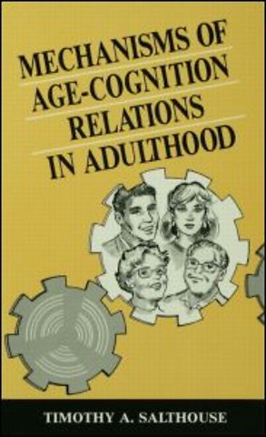Mechanisms of Age-cognition Relations in Adulthood