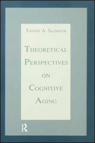 Theoretical Perspectives on Cognitive Aging