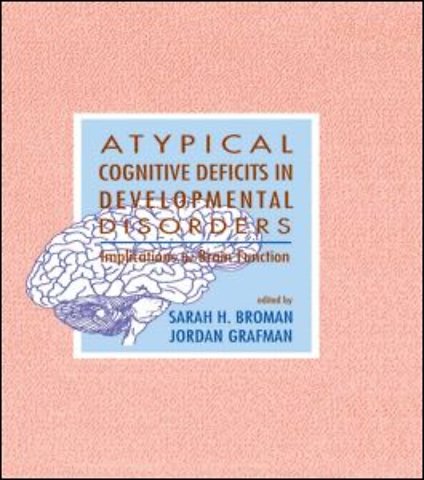 Atypical Cognitive Deficits in Developmental Disorders