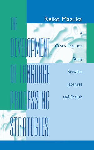 Development of Language Processing Strategies