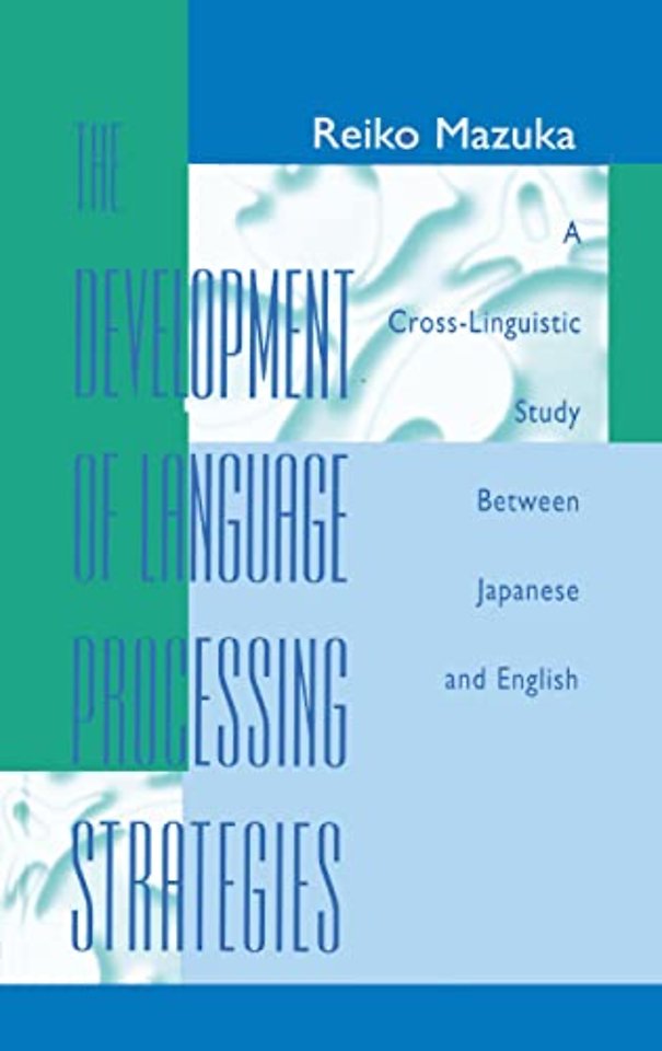 Development of Language Processing Strategies