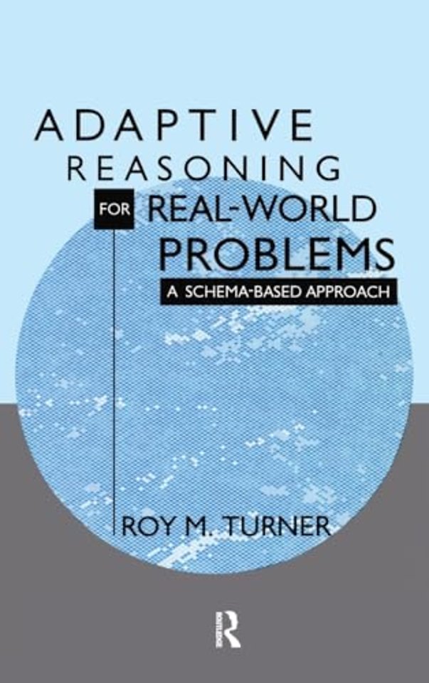 Adaptive Reasoning for Real-world Problems