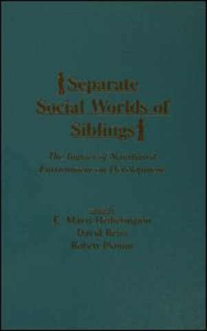 Separate Social Worlds of Siblings