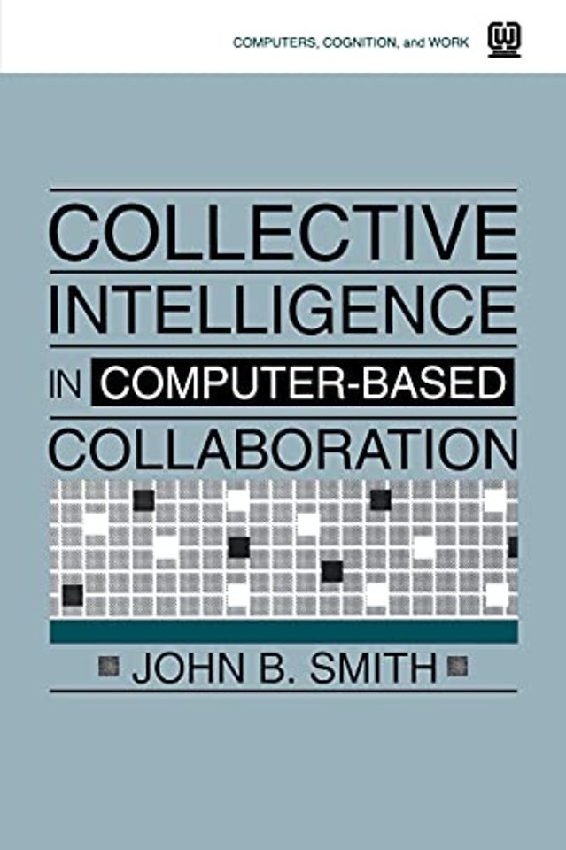 Collective Intelligence in Computer-Based Collaboration