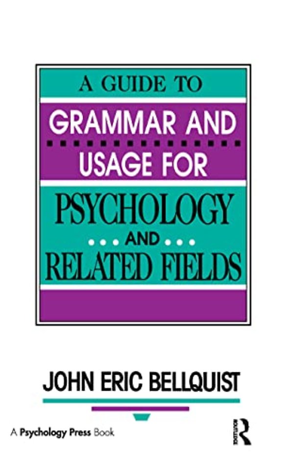 Guide To Grammar and Usage for Psychology and Related Fields