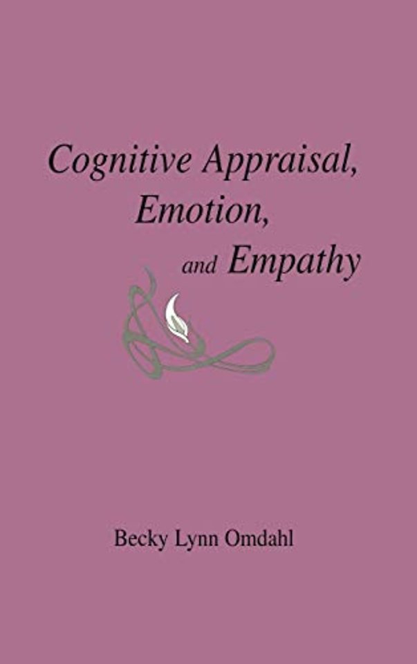 Cognitive Appraisal, Emotion, and Empathy