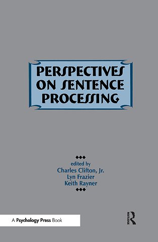 Perspectives on Sentence Processing