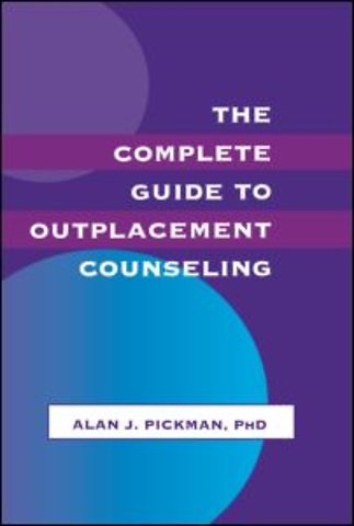 Complete Guide To Outplacement Counseling