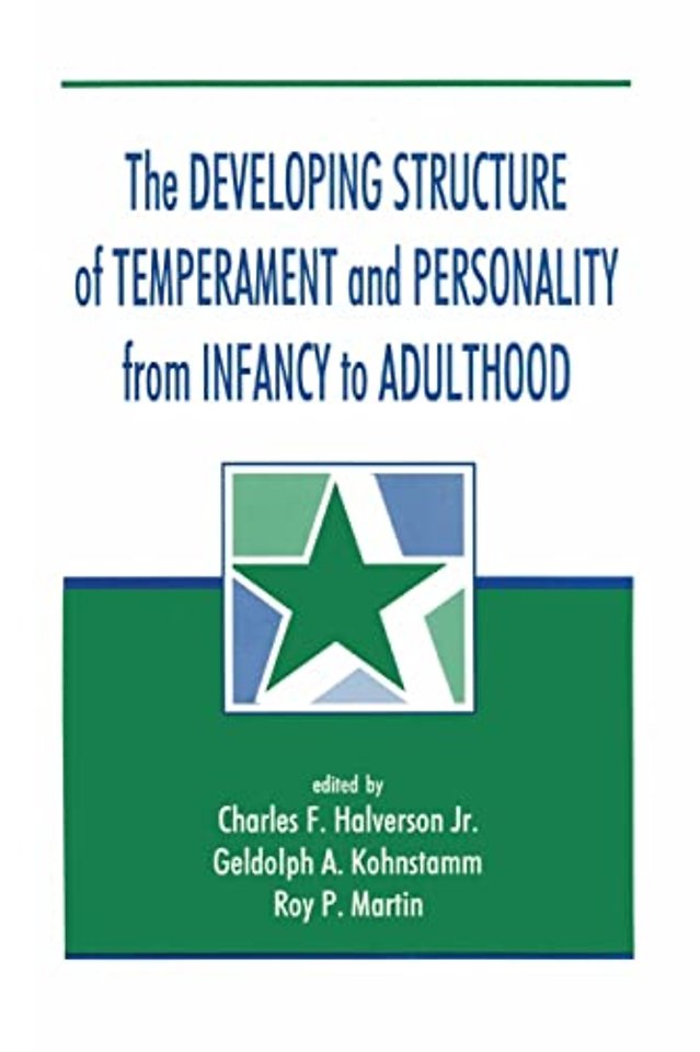 Developing Structure of Temperament and Personality From Infancy To Adulthood