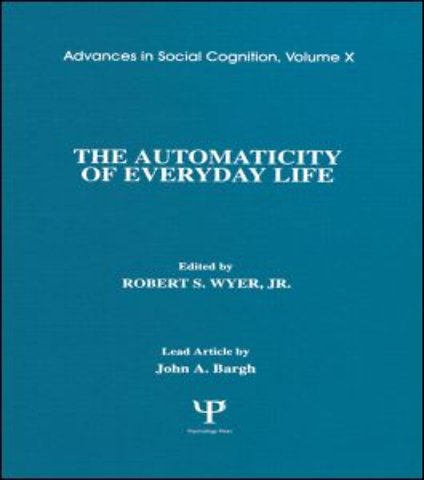 Automaticity of Everyday Life