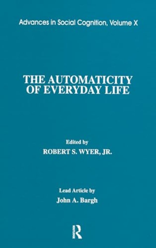 Automaticity of Everyday Life