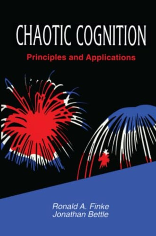 Chaotic Cognition Principles and Applications