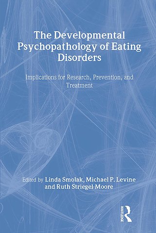 Developmental Psychopathology of Eating Disorders