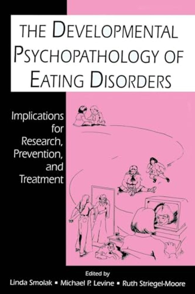 Developmental Psychopathology of Eating Disorders