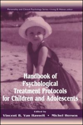 Handbook of Psychological Treatment Protocols for Children and Adolescents