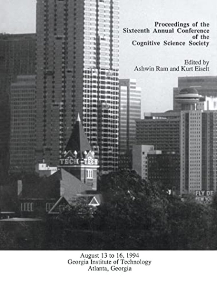 Proceedings of the Sixteenth Annual Conference of the Cognitive Science Society