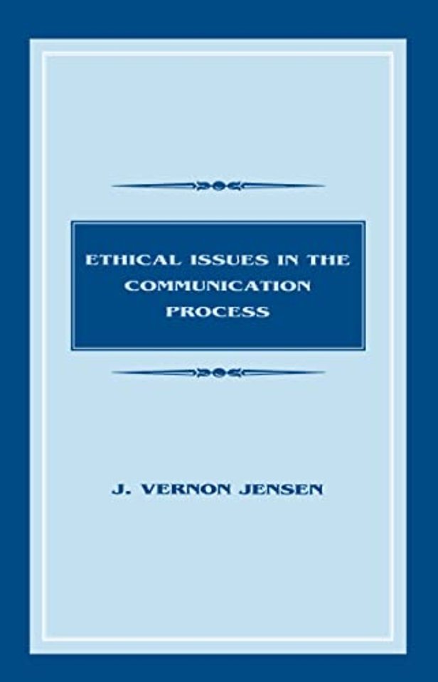 Ethical Issues in the Communication Process