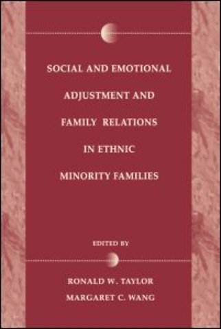 Social and Emotional Adjustment and Family Relations in Ethnic Minority Families