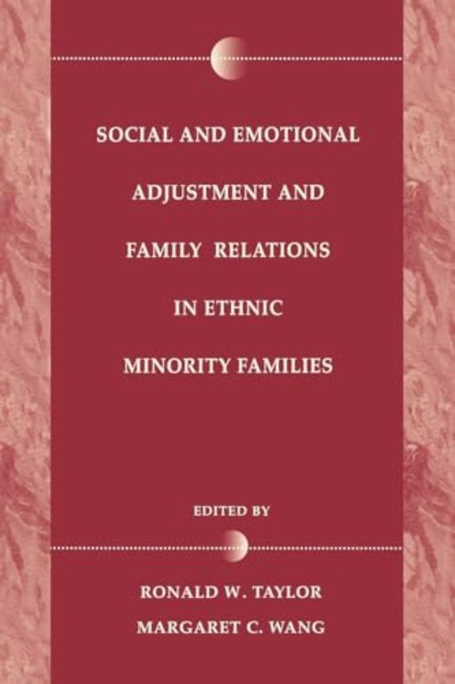 Social and Emotional Adjustment and Family Relations in Ethnic Minority Families