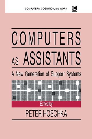 Computers As Assistants