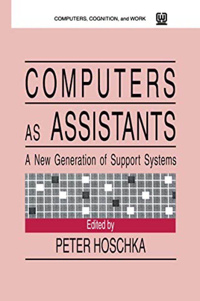 Computers As Assistants