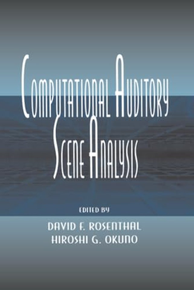 Computational Auditory Scene Analysis