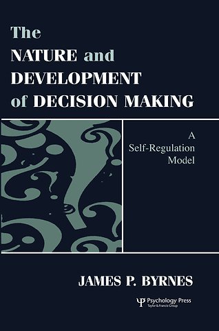 Nature and Development of Decision-making