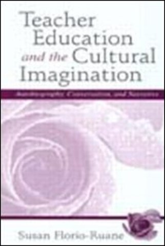 Teacher Education and the Cultural Imagination