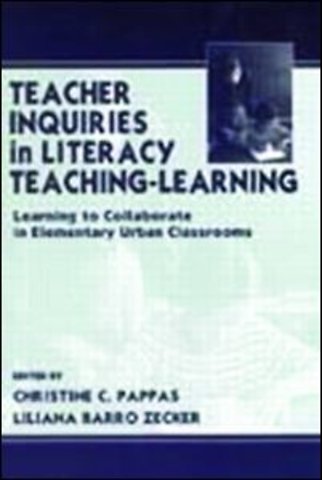 Teacher Inquiries in Literacy Teaching-Learning