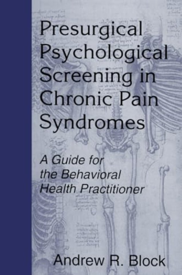 Presurgical Psychological Screening in Chronic Pain Syndromes