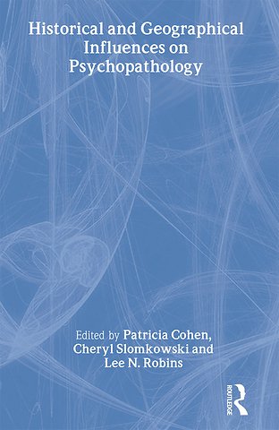 Historical and Geographical Influences on Psychopathology