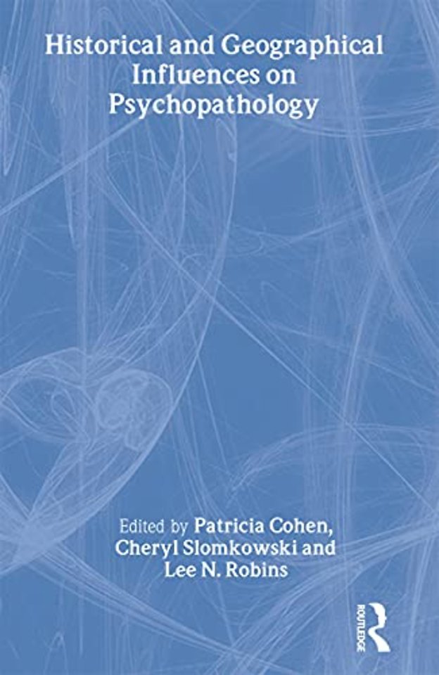 Historical and Geographical Influences on Psychopathology