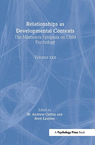 Relationships as Developmental Contexts