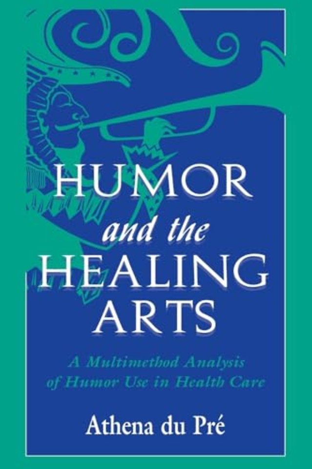 Humor and the Healing Arts