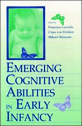 Emerging Cognitive Abilities in Early infancy