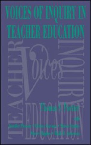Voices of Inquiry in Teacher Education