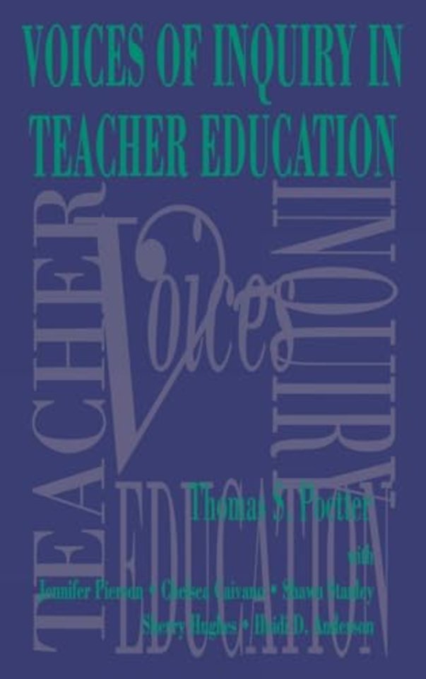 Voices of Inquiry in Teacher Education