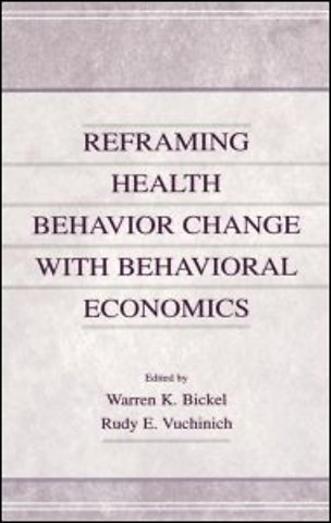 Reframing Health Behavior Change With Behavioral Economics