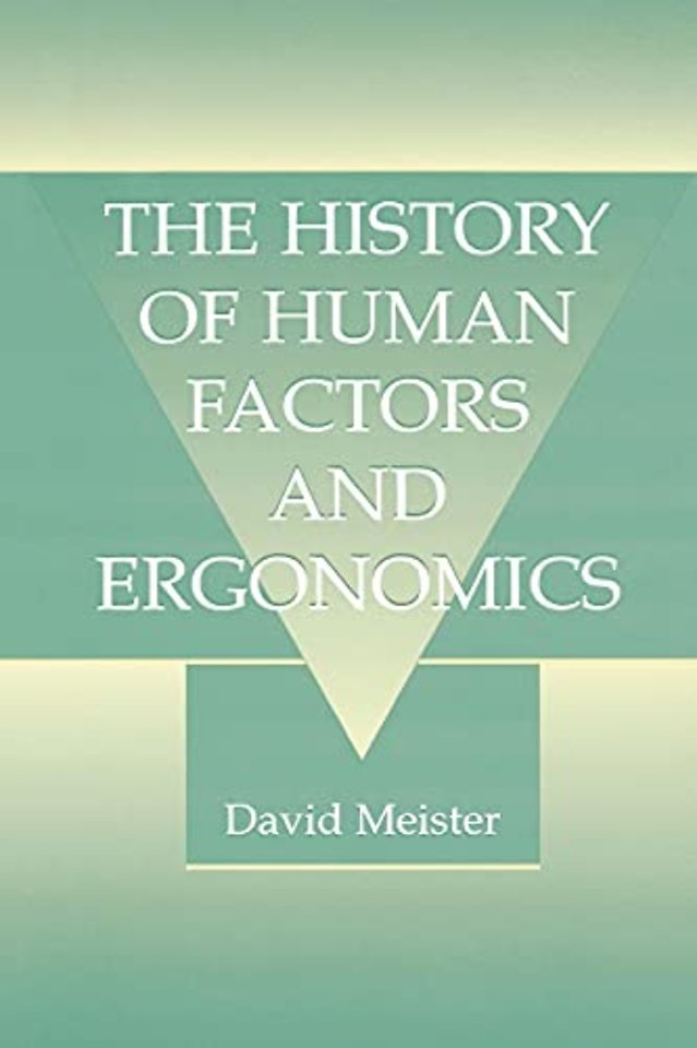 History of Human Factors and Ergonomics