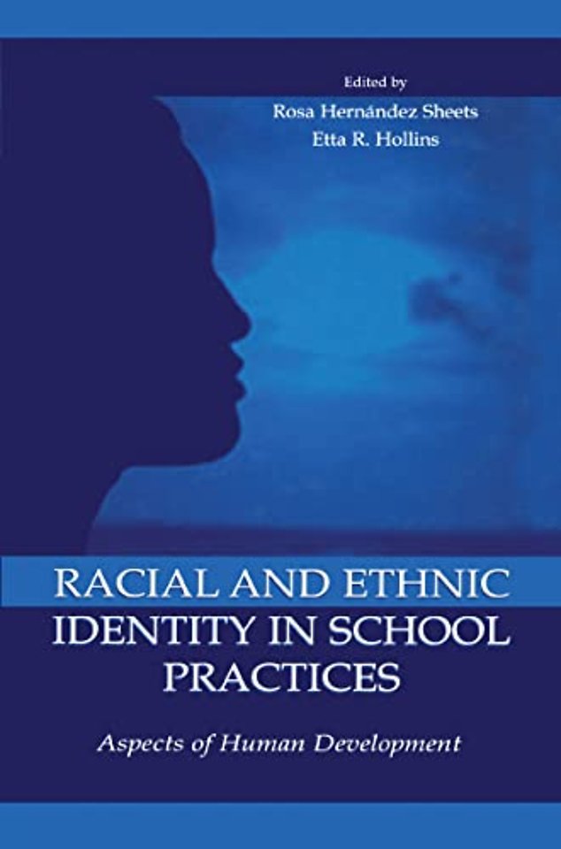 Racial and Ethnic Identity in School Practices