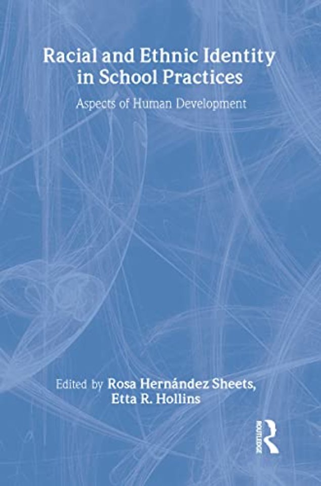 Racial and Ethnic Identity in School Practices
